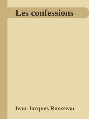 Couverture de Rousseau - Les confessions (Grenoble)